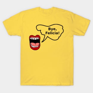 sticker Bye felicia T-Shirt